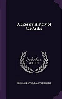 A Literary History of the Arabs (Hardcover)
