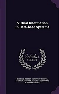 Virtual Information in Data-Base Systems (Hardcover)