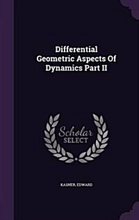 Differential Geometric Aspects of Dynamics Part II (Hardcover)