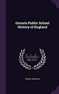 Ontario Public School History of England (Hardcover)