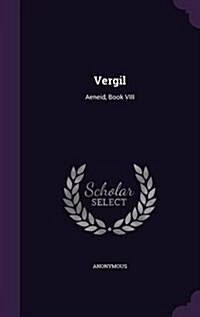 Vergil: Aeneid, Book VIII (Hardcover)