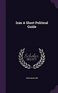 Iran a Short Political Guide (Hardcover)