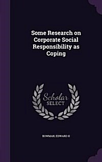 Some Research on Corporate Social Responsibility as Coping (Hardcover)