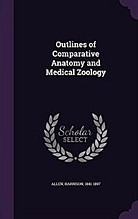 Outlines of Comparative Anatomy and Medical Zoology (Hardcover)