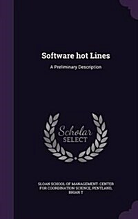 Software Hot Lines: A Preliminary Description (Hardcover)