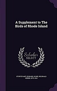 A Supplement to the Birds of Rhode Island (Hardcover)