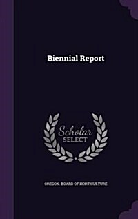 Biennial Report (Hardcover)