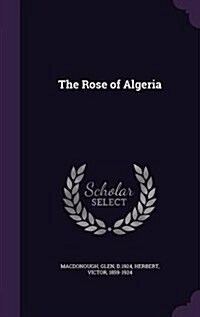 The Rose of Algeria (Hardcover)