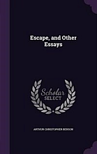Escape, and Other Essays (Hardcover)