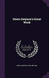 Owen Gwynnes Great Work (Hardcover)