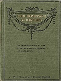 ...Our Homeland Churches and How to Study Them (Hardcover)