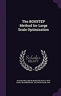 The Boxstep Method for Large Scale Optimization (Hardcover)