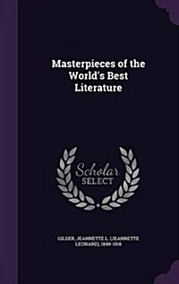 Masterpieces of the Worlds Best Literature (Hardcover)