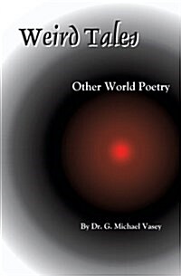 Weird Tales: Other World Poetry (Paperback)