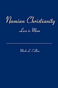 Namian Christianity: Less Is More (Paperback)