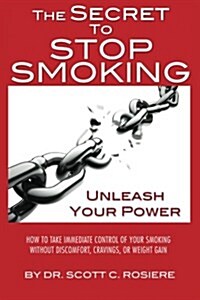 The Secret to Stop Smoking (Paperback)