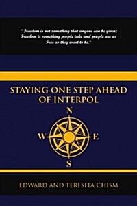 Staying One Step Ahead of Interpol (Paperback)