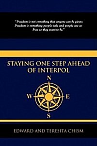 Staying One Step Ahead of Interpol (Hardcover)