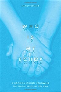 Who Is My Echo? (Hardcover)