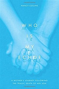 Who Is My Echo? (Paperback)