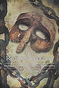 The Rotted Garden: Volume Two (Paperback)