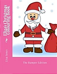 Elizas Christmas Colouring Book (Paperback)