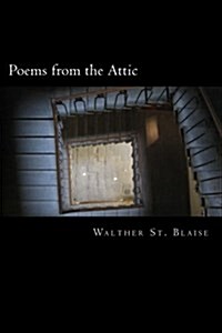 Poems from the Attic (Paperback)