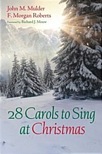 28 Carols to Sing at Christmas (Paperback)