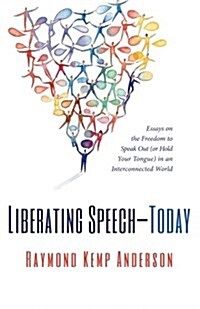 Liberating Speech-Today (Paperback)