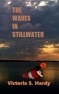 The Waves in Stillwater (Paperback)