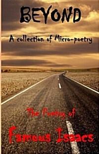 Beyond: A Collection of Micro-Poetry (Paperback)