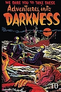 Adventures Into Darkness: Issue Ten (Paperback)