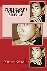 The Hearts Greater Silence (Paperback)