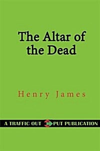 The Altar of the Dead (Paperback)