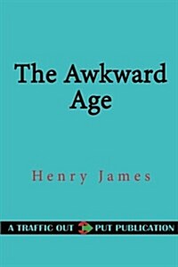 The Awkward Age (Paperback)