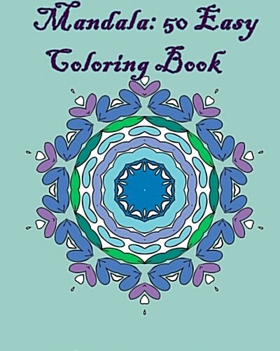Mandala: 50 Easy Coloring Book (Paperback)