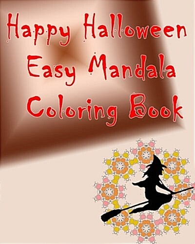 Happy Halloween Easy Mandala Coloring Book (Paperback)