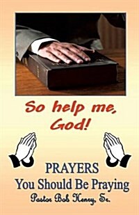 So Help Me, God (Paperback)