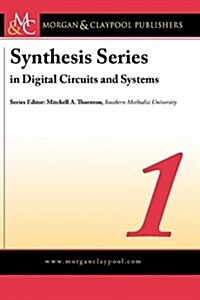 Synthesis Series on Digital Circuits Volume 1 (Hardcover)