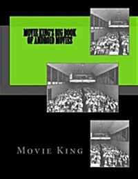 Movie Kings Big Book of Android Movies (Paperback)