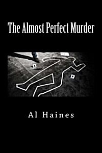 The Almost Perfect Murder (Paperback)