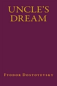 Uncles Dream (Paperback)