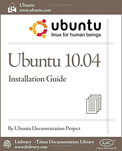 Ubuntu 10.04 Lts Installation Guide (Paperback)