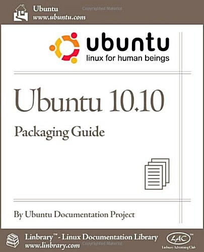 Ubuntu 10.10 Packaging Guide (Paperback)