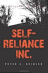 Self-Reliance, Inc.: A Twentieth-Century Walden Experiment (Paperback)