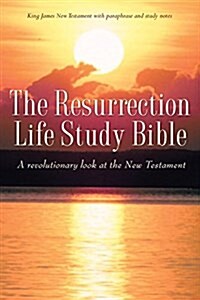 The Resurrection Life Study Bible (Paperback)