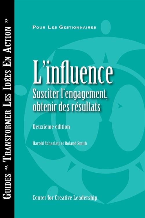 Influence: Gaining Commitment, Getting Results 2ed (French for Canada) (Paperback, 2, Revised)