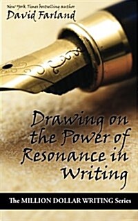 Drawing on the Power of Resonance in Writing (Paperback)