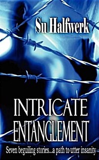 Intricate Entanglement (Paperback)