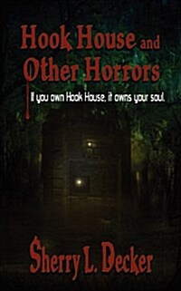 Hook House and Other Horrors (Paperback)